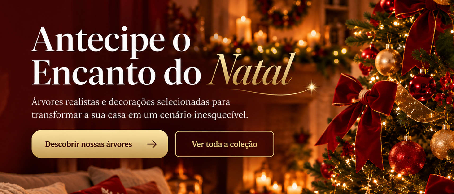 Antecipe o Encanto do Natal - Merry Decor